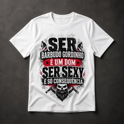 Camiseta Barbudo Gordinho Sexy