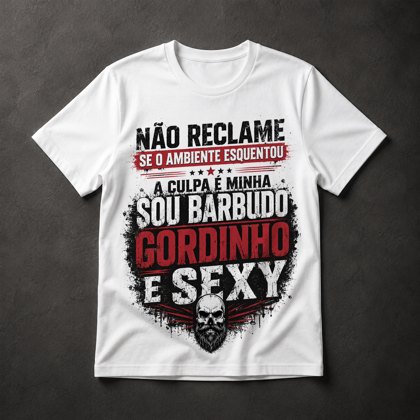 Camiseta Barbudo Gordinho Sexy