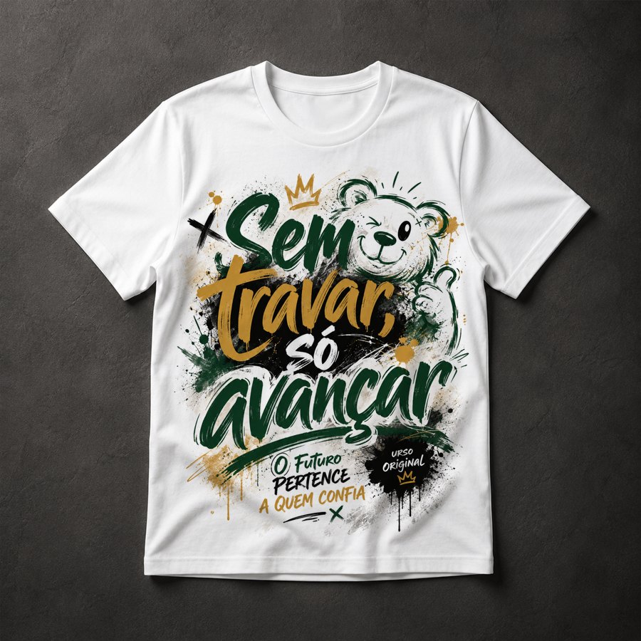 Camiseta Urso Motivacional