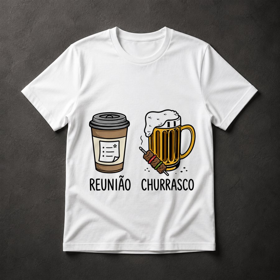Camiseta Reunião vs Churrasco
